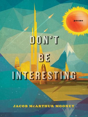 cover image of Don't Be Interesting